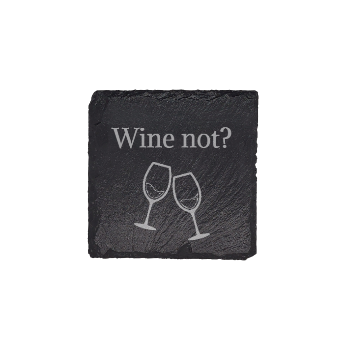 "Wine Not" Slate Coasters: Cheers to Style and Protection!